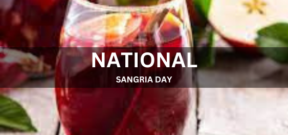 NATIONAL SANGRIA DAY [राष्ट्रीय संगरिया दिवस]
